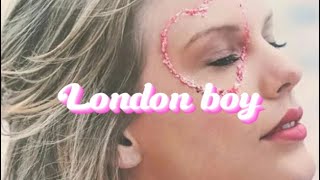 London boy lyric video Taylor Swift [upl. by Olumor]