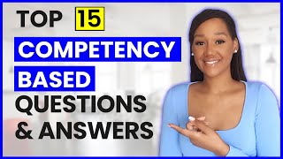 15 COMPETENCY BASED Interview Questions and Answers STAR Method Included [upl. by Nahseez618]