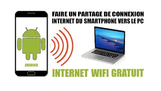 Faire un partage de Connexion internet de mon Smartphone Android vers un PC [upl. by Basile]