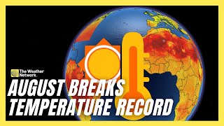 August Shatters Another World Temperature Record [upl. by Michel]