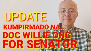 KUMPIRMADO NA TATAKBONG SENADOR SI DOC WILLIE ONG [upl. by Blayze343]