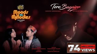 Tere Bagairr Studio Version  Moods With Melodies The Album Vol 1  Himesh  Pawandeep  Arunita [upl. by Ayhtak]