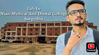 Life In Niazi Medical And Dental College SargodhaTour Of Niazi Medical CollegeMubashir Arain [upl. by Heron]