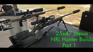 25x47 Lapua NRL Hunter Team Rifles  Part 1 Rifle Builds and First Range Session [upl. by Tdnerb]