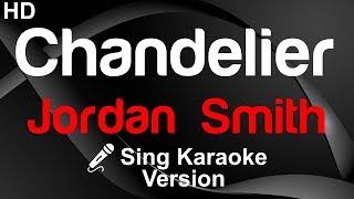 🎤 Jordan Smith  Chandelier Karaoke Version  King Of Karaoke [upl. by Nivak]