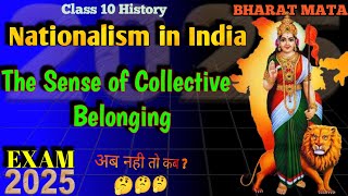 Class 10  Nationalism in India  The Sense of Collective Belonging [upl. by Devonne731]