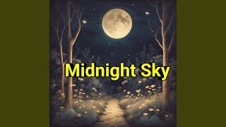 Midnight Sky [upl. by Icak]