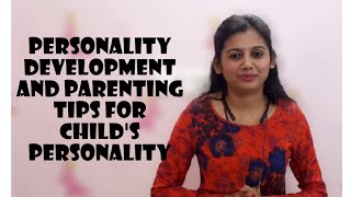 Personality development and parenting tips for childs personality part 1 by Trilekha  Lot to Learn [upl. by Acinorev]