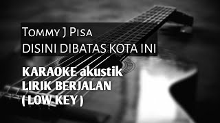 disini dibatas kota ini  akustik karaoke lirik berjalan [upl. by Atnahs]