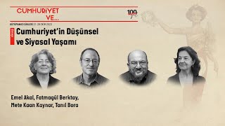 Söyleşi  Cumhuriyet’in Düşünsel ve Siyasal Yaşamı [upl. by Pansir487]