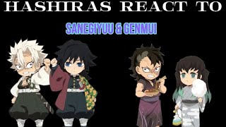 hashiras react to sanegiyuu amp genmui [upl. by Runkle]