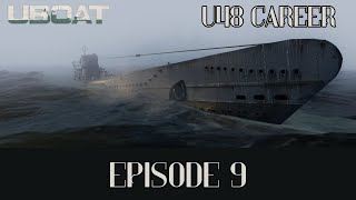 U Boat  U48 Career  Episode 9 The Cat The Mouse and the Wolf [upl. by Kreis211]