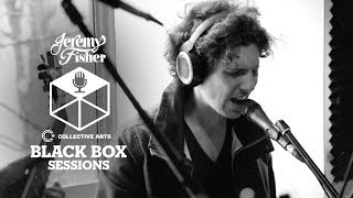 Jeremy Fisher  quotUhOhquot Collective Arts Black Box Sessions [upl. by Aimal]