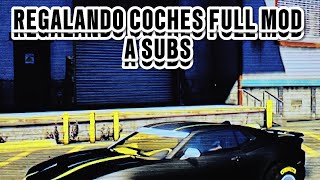 REGALANDO COCHES FULL MOD A SUBSCRIPTORES ID xReakTiz [upl. by Mair]