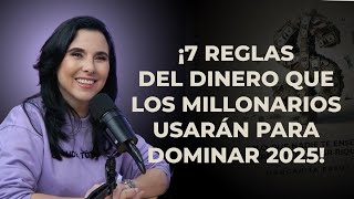 Las 7 REGLAS del DINERO que Me Llevaron de CERO a MILLONARIA [upl. by Ricky224]