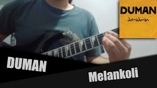 Duman  Melankoli  solo cover [upl. by Buote]