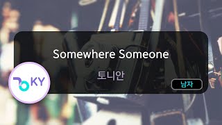 Somewhere Someone  토니안 KY97194  KY KARAOKE [upl. by Chari]