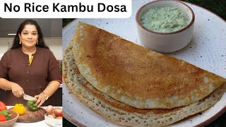 No Rice Kambu Dosa  Bajra Dosa Recipe  Yummy Tummy Aarthi [upl. by Lura211]