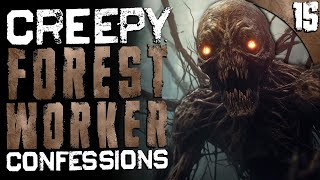 15 DISTURBING Forest Worker Confessions COMPILATION [upl. by Gati]