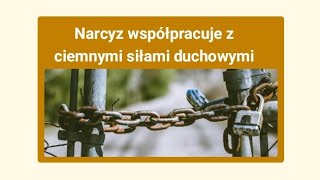 Narcyz współpracuje z ciemnymi siłami duchowymi O tym psychologia nie mówi [upl. by Ijic845]