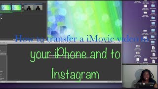 How to transfer a iMovie video to your iPhone and to Instagram [upl. by Azaleah]