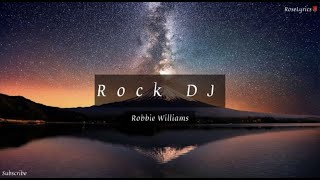 Robbie Williams  Rock DJ Lyric Video [upl. by Rea]