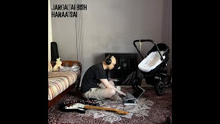 Haraatsai  Jargaltai bish lyrics [upl. by Hijoung607]