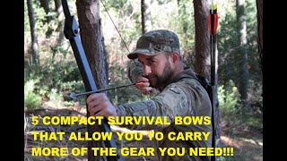 5 Different Compact Survival Bows for Your Bugout Bag [upl. by Ylrebmic]