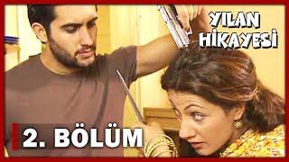 Yılan Hikayesi 2 Bölüm  FULL BÖLÜM [upl. by Notsud]