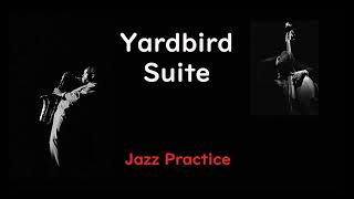 Vol 006  03 Yardbird Suite   Eb 🎷 [upl. by Liartnod64]