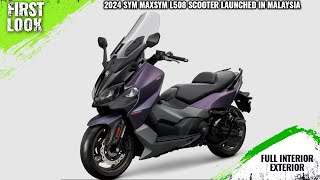 2024 SYM Maxsym TL508 Launched In Malaysia  Price From RM46888 [upl. by Fidela]