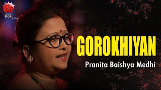 O GOROKHIYAN  LYRICAL VIDEO SONG  PRANITA BAISHYA MEDHI  LOKOGEET  NK PRODUCTION [upl. by Epillihp]