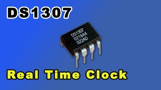 DS1307 Real Time Clock Part 1 [upl. by Inaluiak]