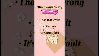 Other ways to sayquot Im Sorryquot howtosaysorry differentwaystosaysorry shorts vocabulary ielts [upl. by Ttevy]