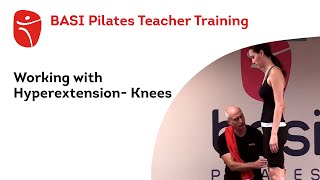 BASI Pilates Teacher Training Working with Hyperextension Knees [upl. by Oribella887]