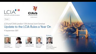 LCIA and CIArb London 17th Annual Joint Seminar Update to the LCIA Rules a Year On [upl. by Wayolle]