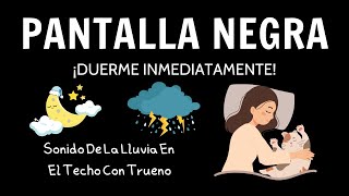 Rejuvenece Con Los Sonidos Pacíficos De La Lluvia Y El Trueno  Pantalla Negra Vivir 11 Horas [upl. by Woody211]