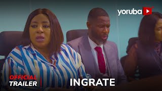 Ingrate Yoruba Movie 2024  Official Trailer  Now Showing On Yorubaplus [upl. by Sliwa]