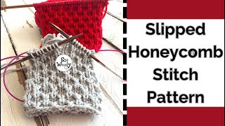 How to Knit the Slipped Honeycomb Stitch in the Round circular English  Continental  So Woolly [upl. by Hovey]