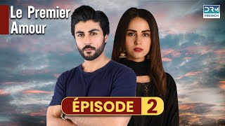 Le Premier Amour  Episode 2  Serie Indienne en Francais  Русский дубляж [upl. by Ociral]