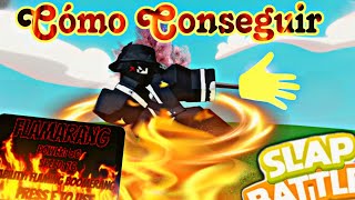 Cómo Conseguir el Guante Flamarang  Slap Battles  Roblox  JuAniKiller [upl. by Elka]