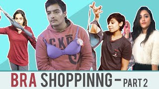 BRA SHOPPING Part 2  Funny Video  AASHIV MIDHA [upl. by Donohue]