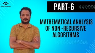 Part 6  Mathematical Analysis of NonRecursive Algorithms [upl. by Margie]