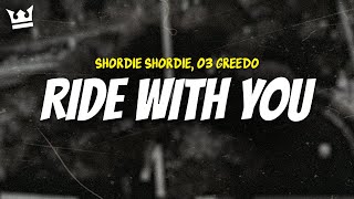 shordie shordie 03 greedo  RIDE WITH YOU LYRICS [upl. by Cynar]