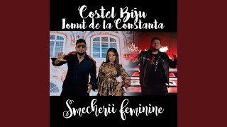 Smecherii feminine feat Ionut de la Constanta [upl. by Atiloj540]