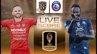 🔴 LIVE SCORE  BALI UNITED FC VS AREMA FC  PIALA PRESIDEN 2024 [upl. by Madelon533]