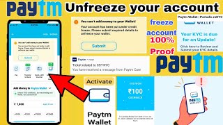 How to unfreeze your paytm account  Paytm account unfreeze kaise kare [upl. by Arihat862]