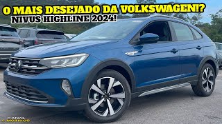 VOLKSWAGEN NIVUS HIGHLINE 2024  O CARRO MAIS DESEJADO DA VW EM DETALHES PRA VOCÊS CONFIRA TUDO [upl. by Hay]