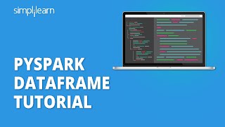 Pyspark Dataframe Tutorial  Introduction to Pyspark Dataframes  Pyspark Training  Simplilearn [upl. by Hermia]