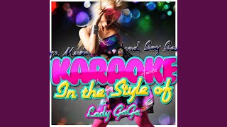 Bad Romance In the Style of Lady Gaga Karaoke Version [upl. by Jowett]